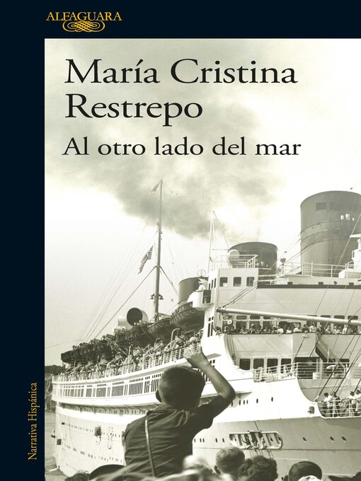 Title details for Al otro lado del mar by María Cristina Restrepo - Available